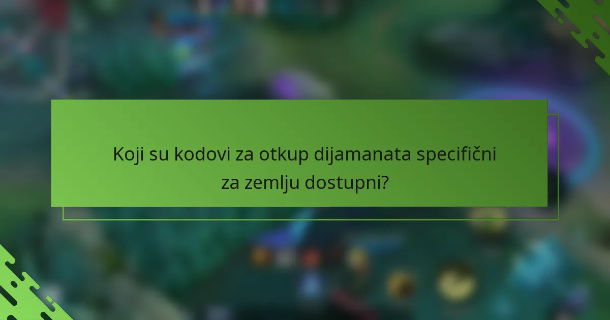 Koji su kodovi za otkup dijamanata specifični za zemlju dostupni?