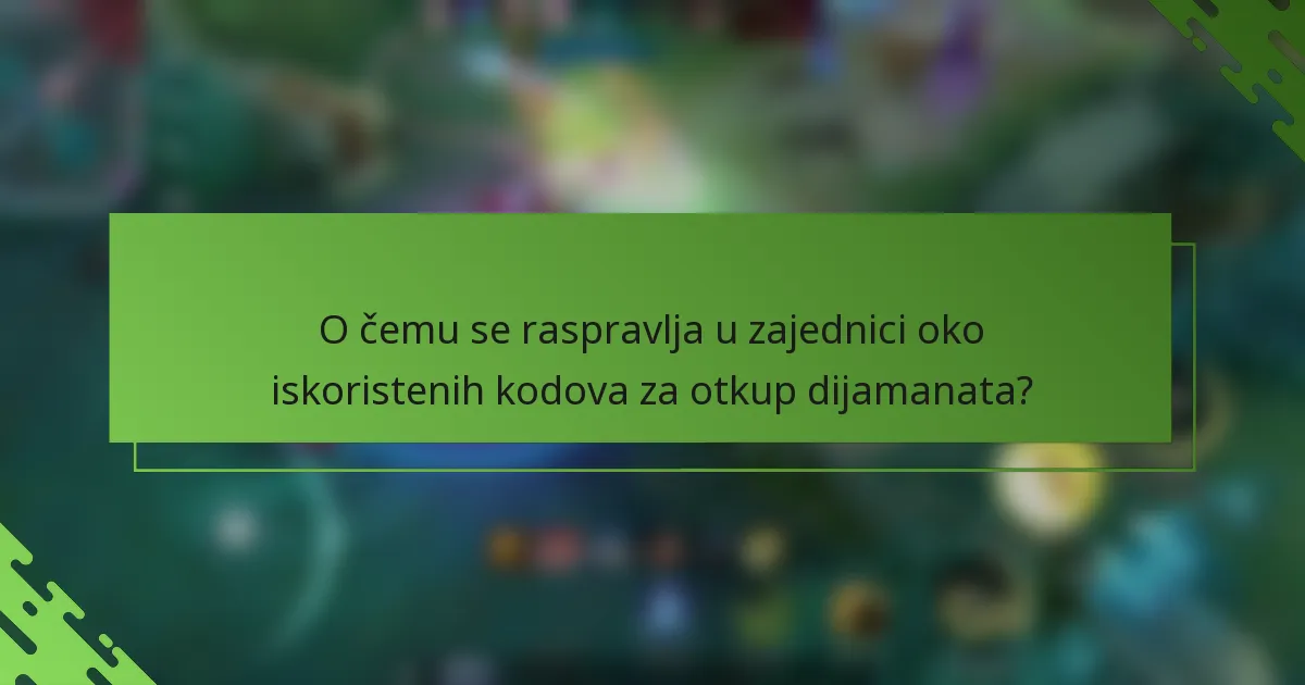 O čemu se raspravlja u zajednici oko iskoristenih kodova za otkup dijamanata?